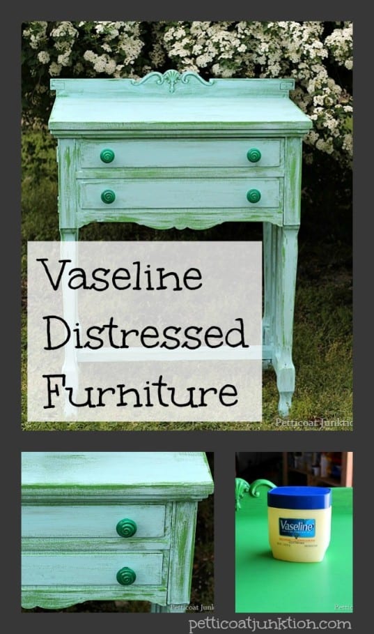 Use Vaseline To Distress Furniture