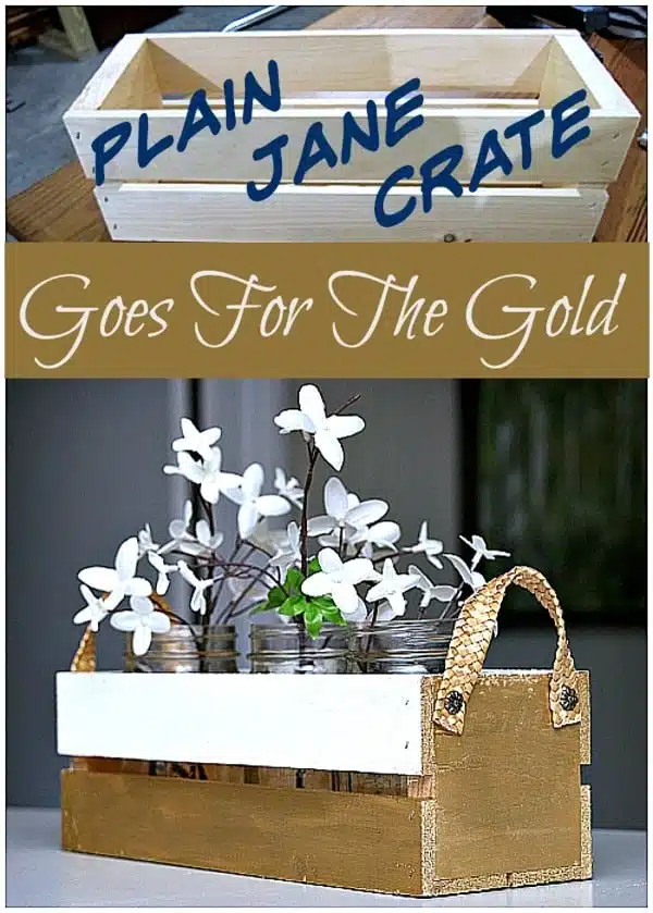 Plain Jane Crate Goes For The Gold Petticoat Junktion Metallic Gold Crate Project 600