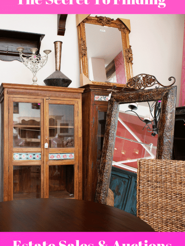 The secret to finding estate sales and auctions
