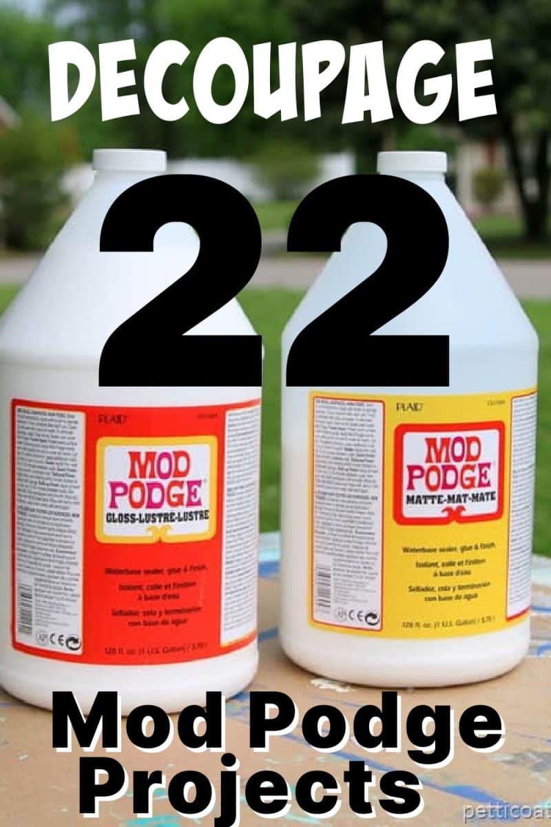 22 decoupage mod podge projects