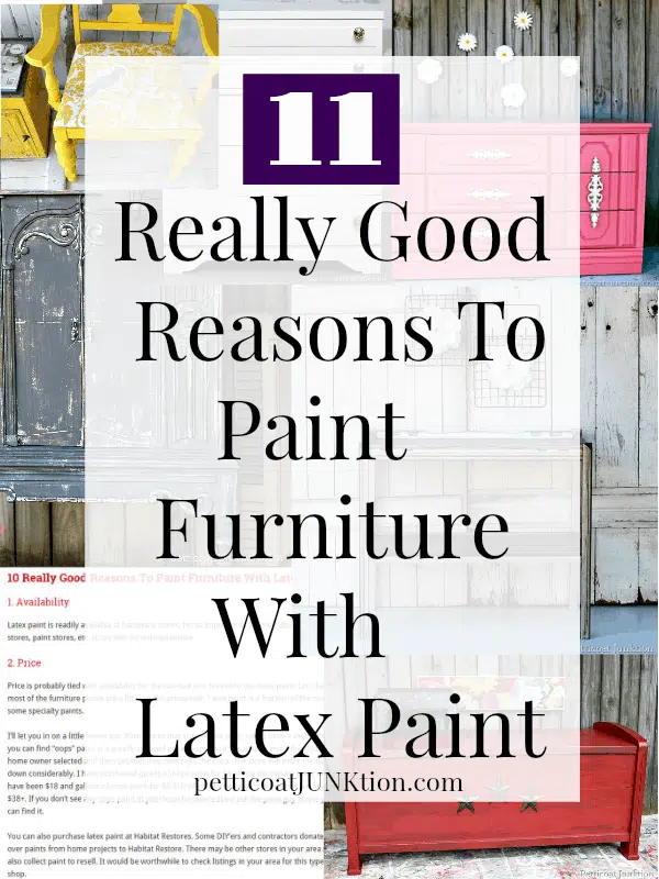 11 reasons to paint furniture using latex paint