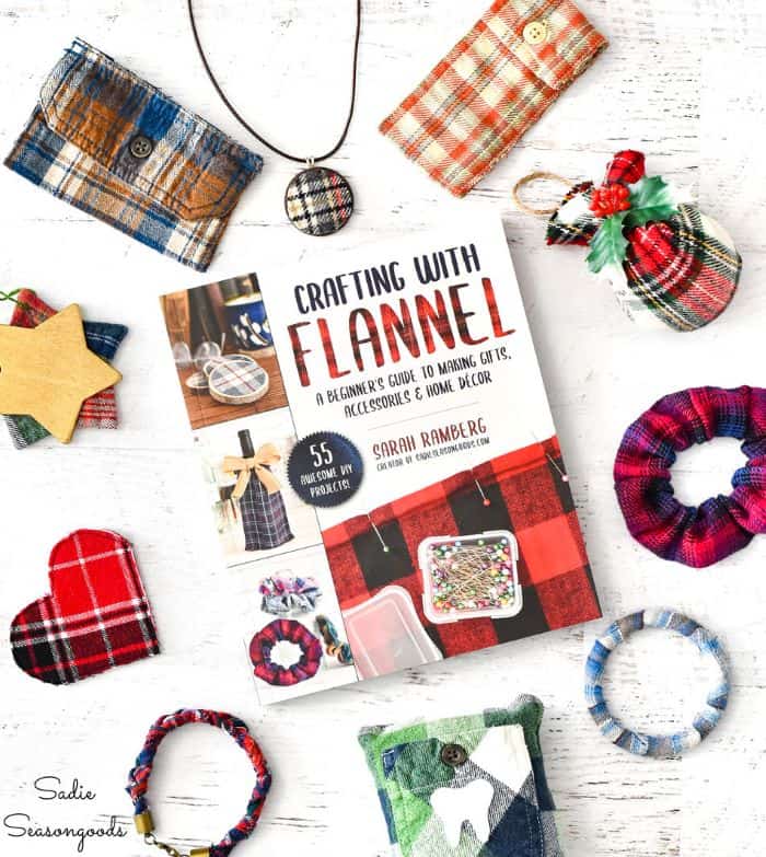 Crafting With Flannel by Sarah Ramberg, Sadie Seasongoods Crafting With Flannel by Sarah Ramberg, Sadie Seasongoods
