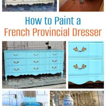 How To Paint A French Provincial Dresser and give it a modern look.