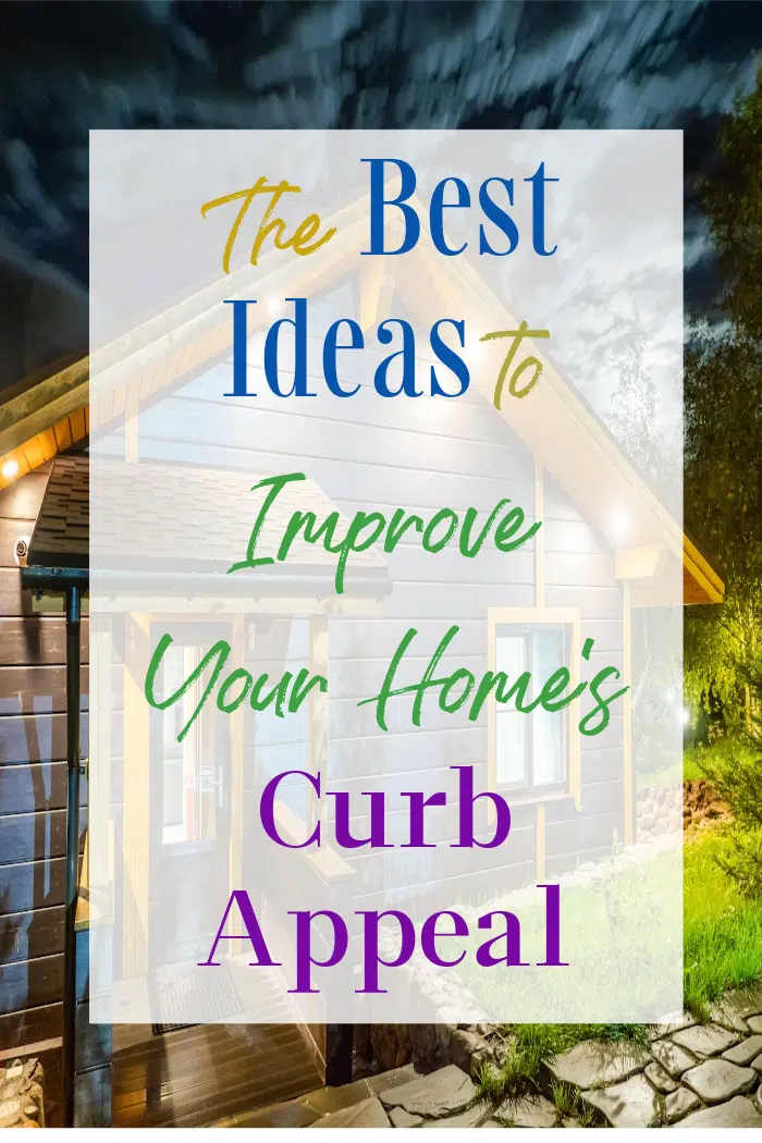 the best ideas to improve your home's curb appeal