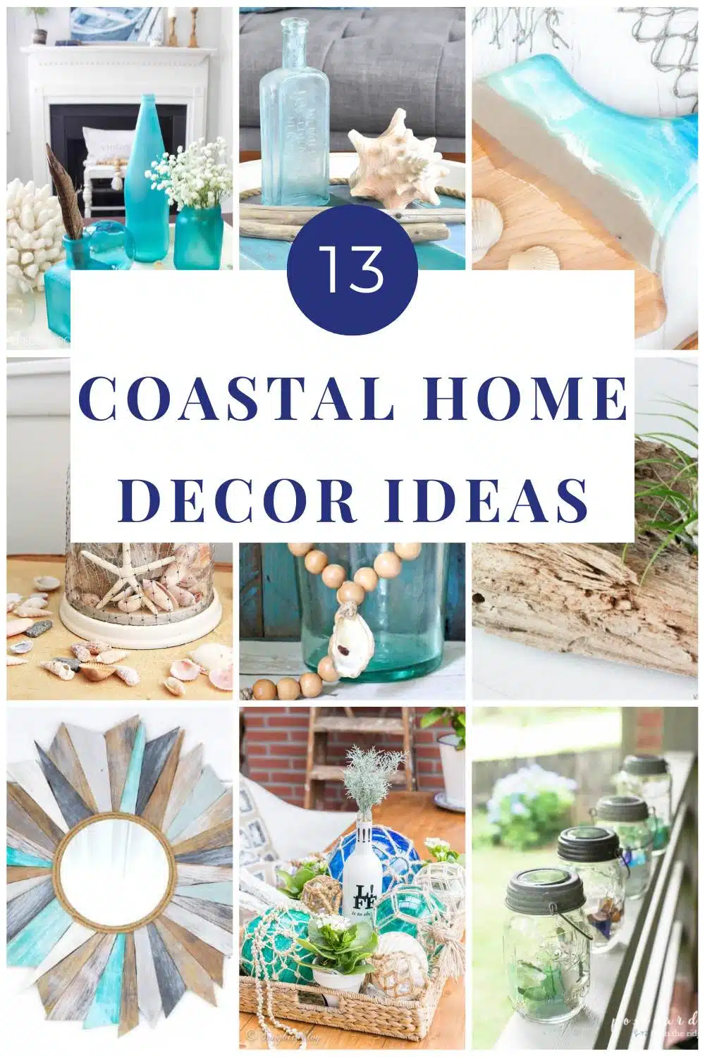 13 DIY Coastal Style Decorating Ideas For Beach Lovers