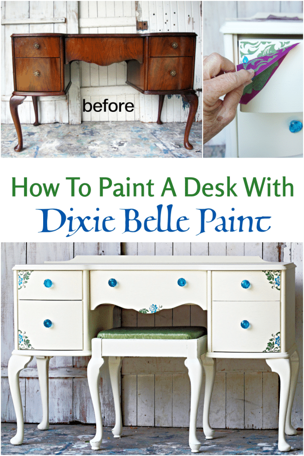 Paint a desk using Dixie Belle Paint