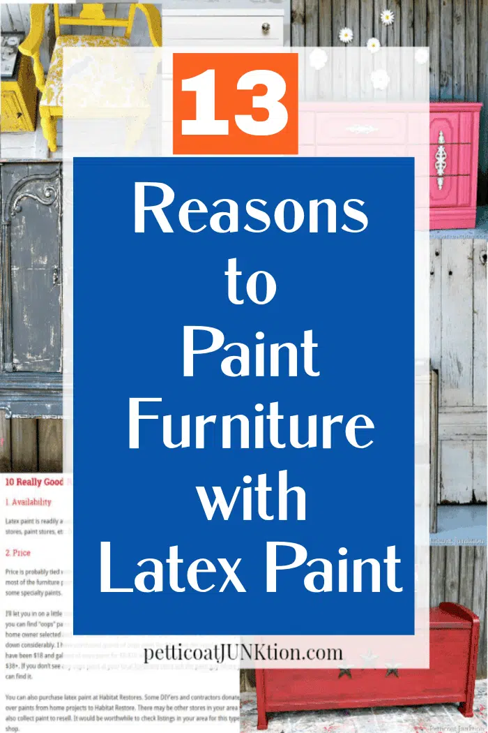 13 reasons to paint furniture with latex paint