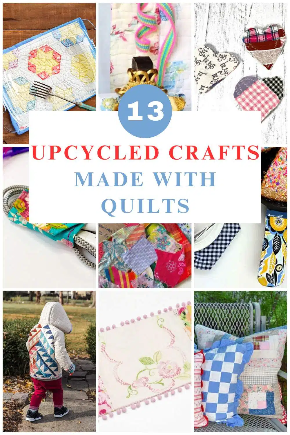 pin collage with upcycled quilts with text overlay