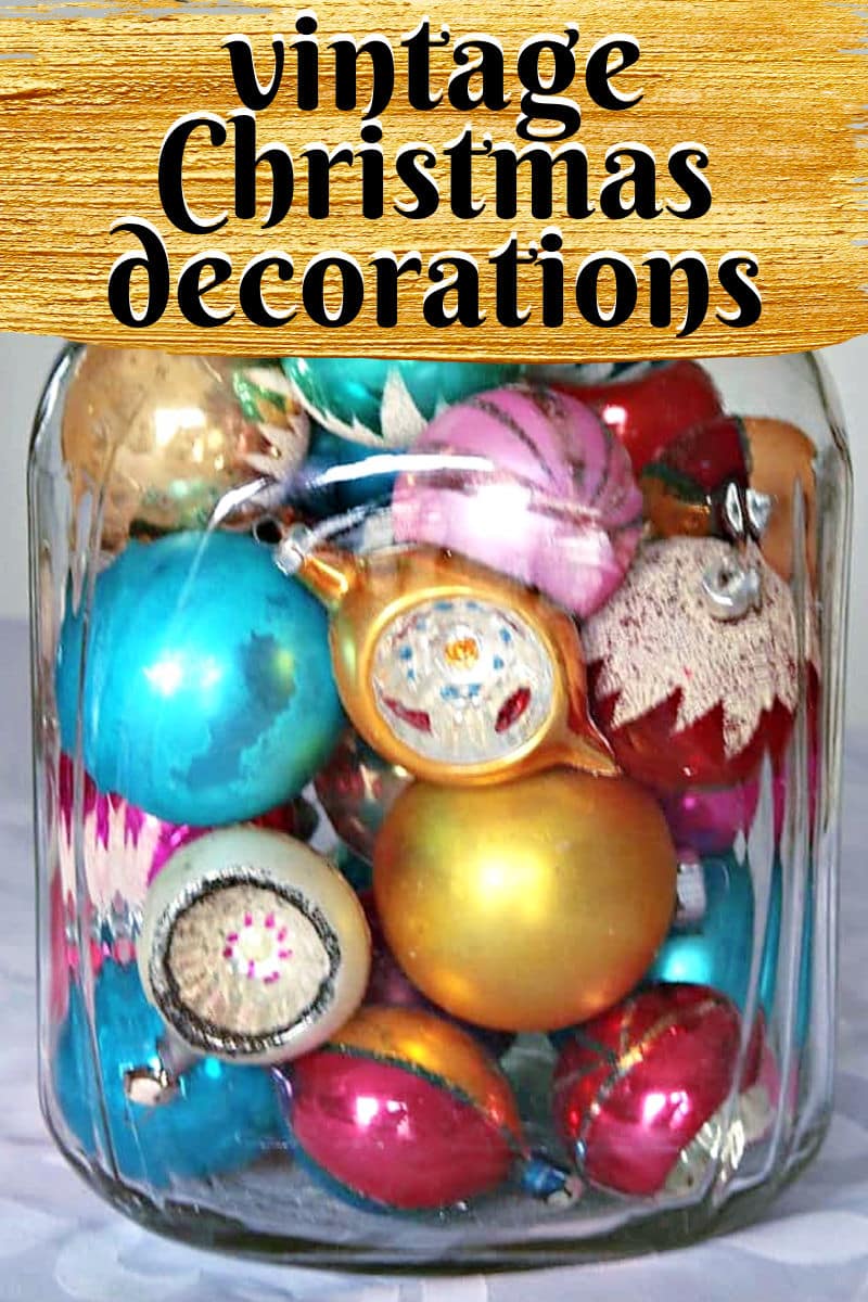 how to decorate with vintage Christmas decorations