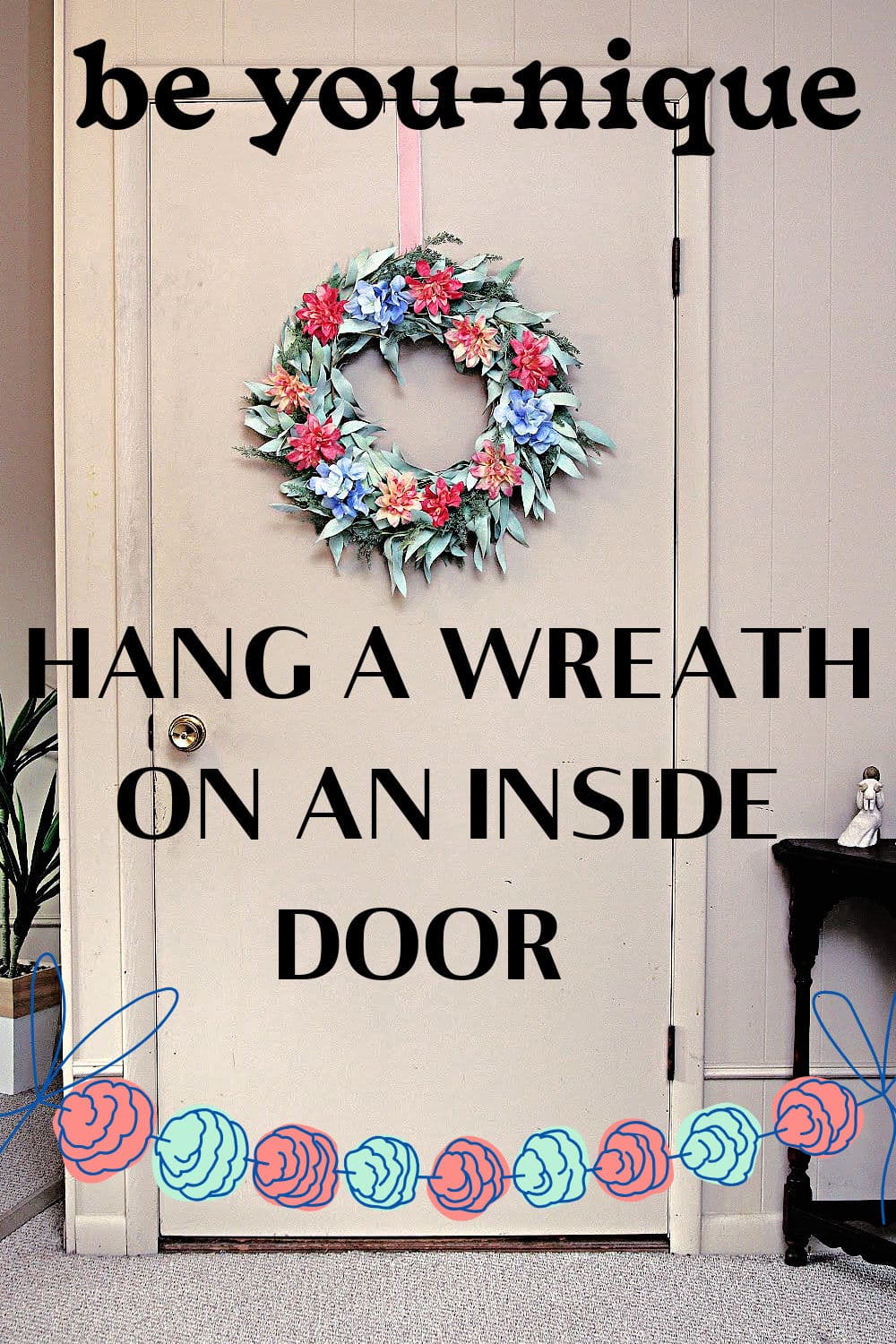 wreath hanging on inside door with a ribbon hanger