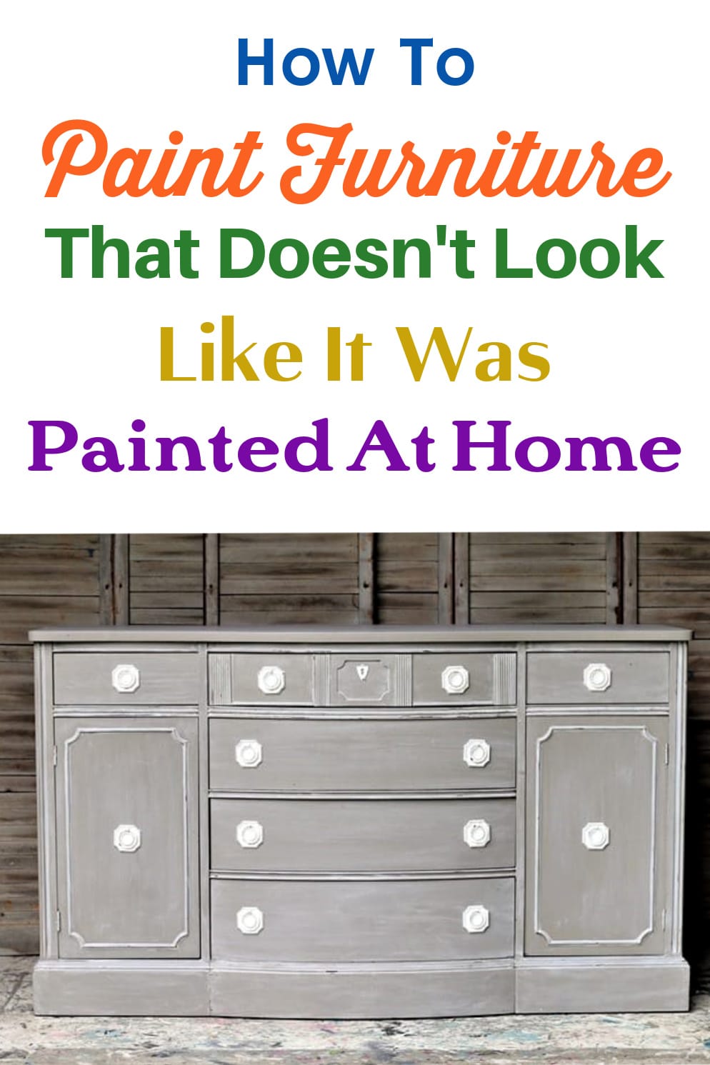 how to paint furniture that doesn't look like it was painted at home